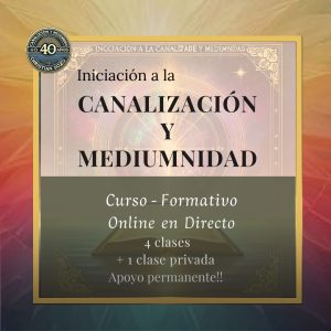Iniciación a la Canalización y Mediumnidad